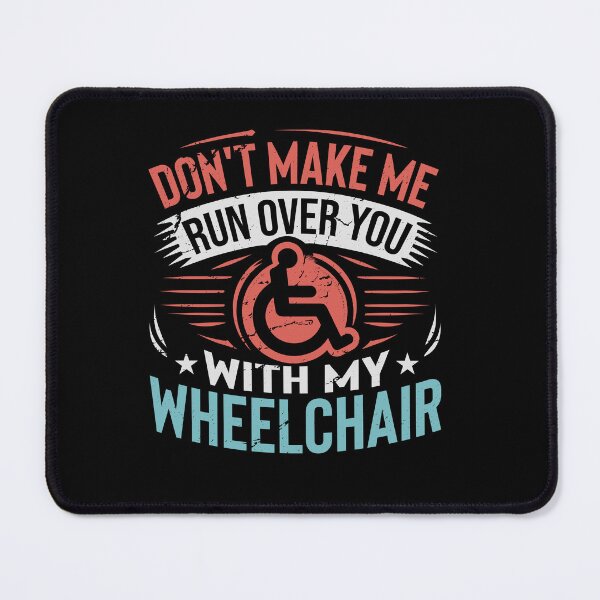 Item preview, Wheelchair Warning Humor designed and sold by SiarheiYur.