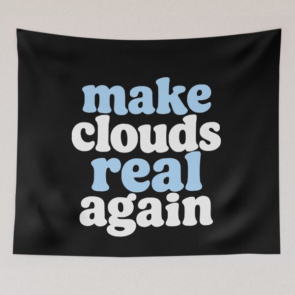 Aperçu de l'œuvre Rendre les nuages réels à nouveau Design amusant créée et vendue par BornBorn.
