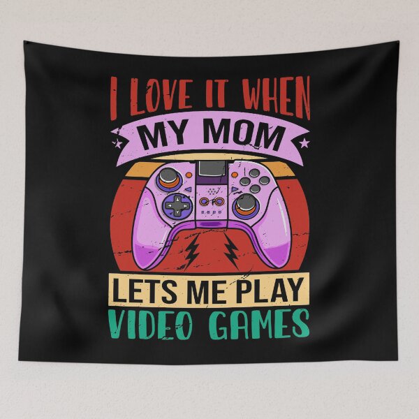 Item preview, Mom Lets Me Play Video Games designed and sold by SiarheiYur.