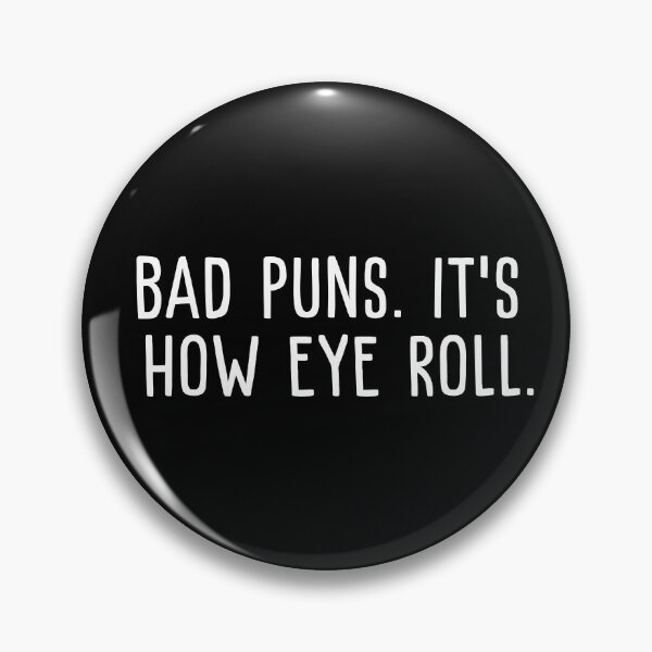 Item preview, Bad puns, it's how eye roll designed and sold by stellacreates.