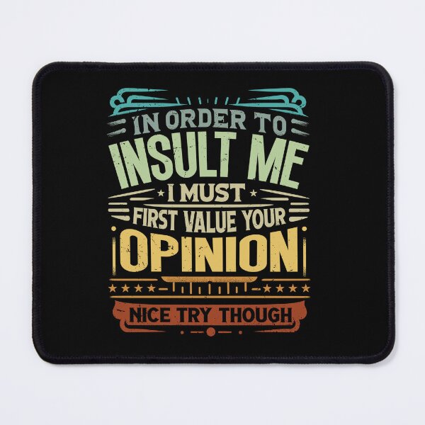 Item preview, Value Your Opinion Sarcasm designed and sold by SiarheiYur.
