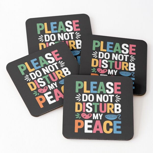 Item preview, Please DO NOt Disturb My Peace designed and sold by Amberkhaan.