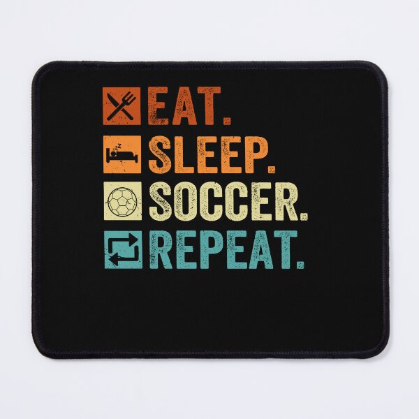 Item preview, Eat Sleep Soccer Repeat designed and sold by SiarheiYur.