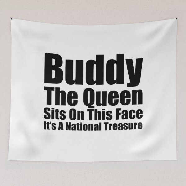 Item preview, Buddy The Queen Sits On This Face | Funny Soldier Quote designed and sold by Alluka Brand.