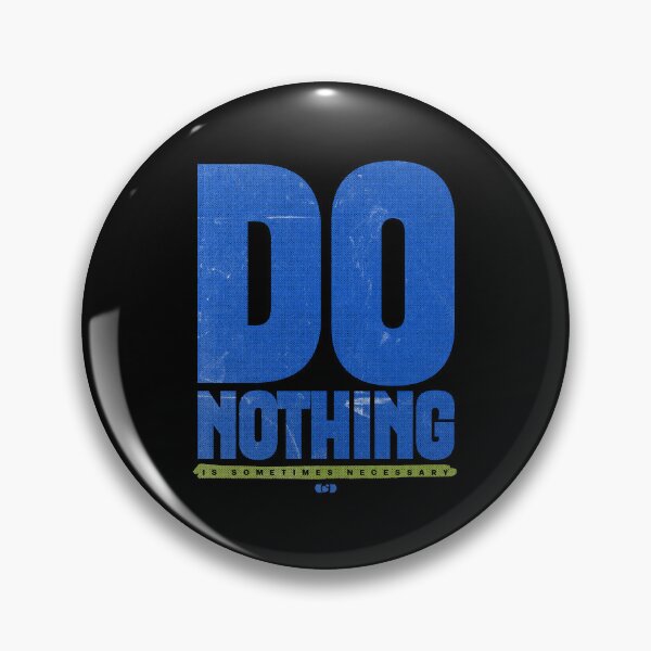 Item preview, Do Nothing — Brutalist Typography Mental Health Design designed and sold by Decorador de Corazones.
