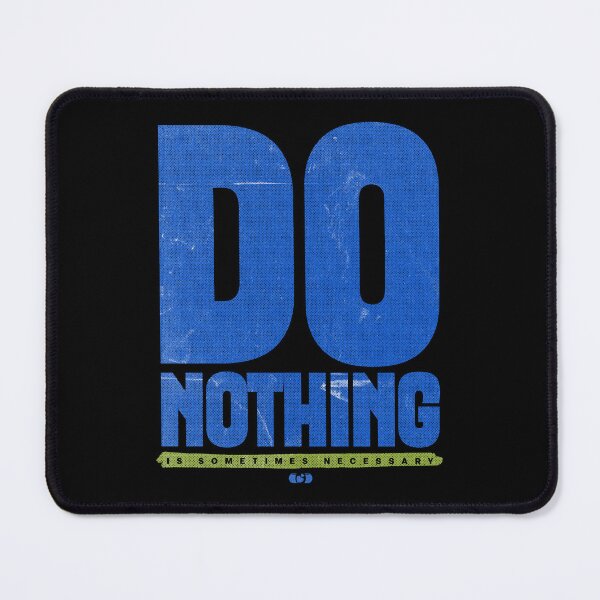 Item preview, Do Nothing — Brutalist Typography Mental Health Design designed and sold by Decorador de Corazones.