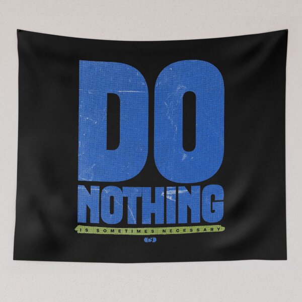 Item preview, Do Nothing — Brutalist Typography Mental Health Design designed and sold by Decorador de Corazones.
