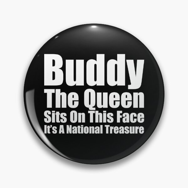 Item preview, Buddy The Queen Sits On This Face | Funny Soldier Quote designed and sold by Alluka Brand.