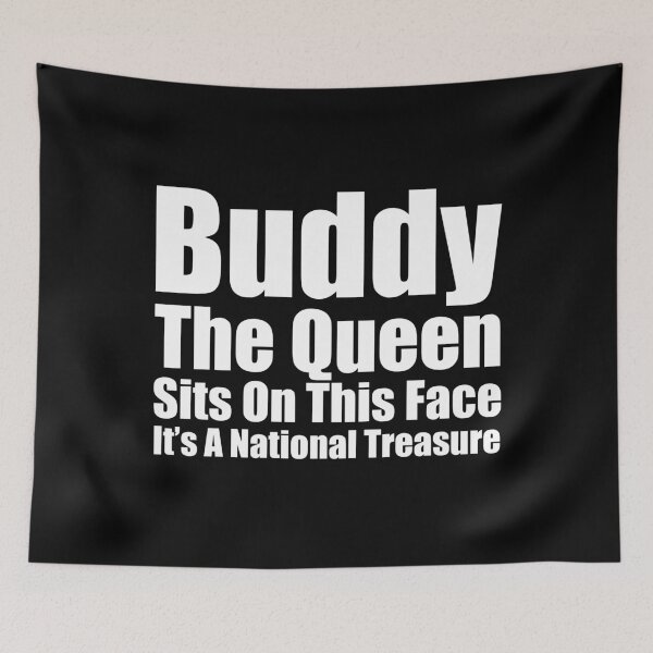 Item preview, Buddy The Queen Sits On This Face | Funny Soldier Quote designed and sold by Alluka Brand.