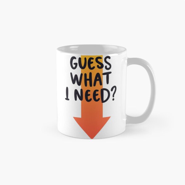 Item preview, Guess What I Need Funny Suggestive Humor Design designed and sold by Rafael Bee.