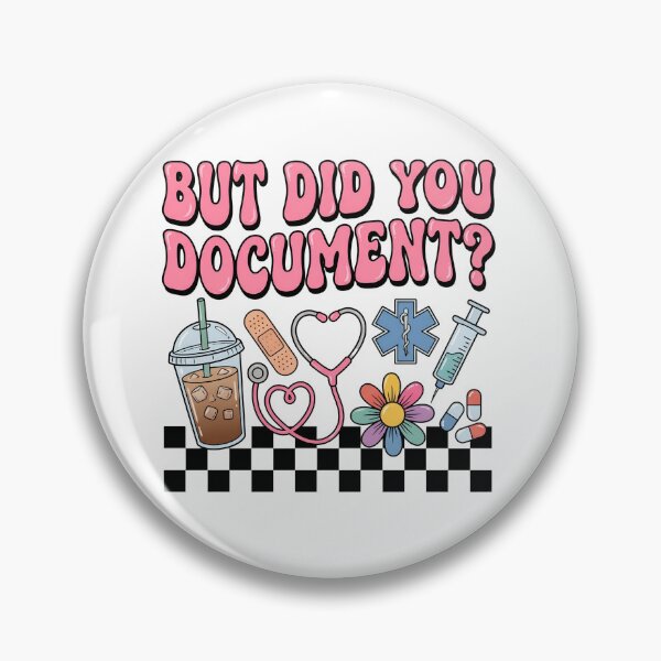 Item preview, But Did You Document Funny Nurse Documentation RN LPN Graduation designed and sold by VGAfanatic.