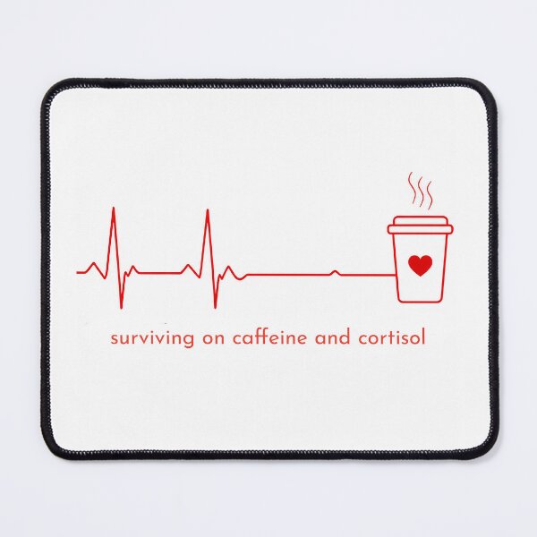 Item preview, Surviving On Caffeine And Cortisol - Medical designed and sold by apex.vibe.