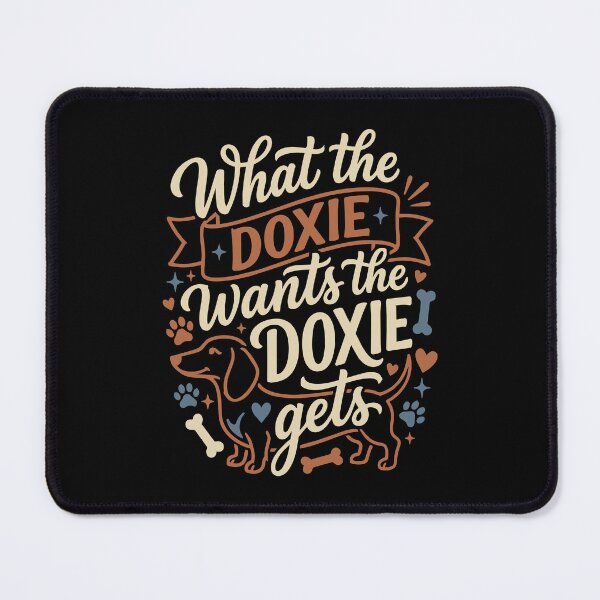 Item preview, What Doxie Wants Doxie Gets Funny Dachshund Dog designed and sold by AntiqueImages.