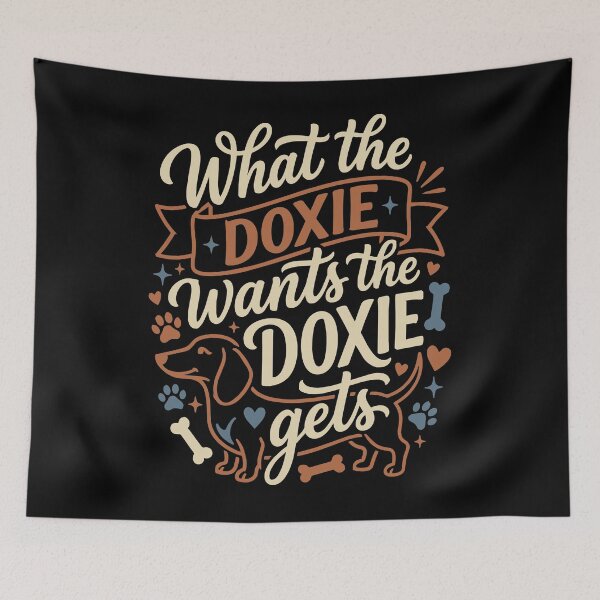 Item preview, What Doxie Wants Doxie Gets Funny Dachshund Dog designed and sold by AntiqueImages.