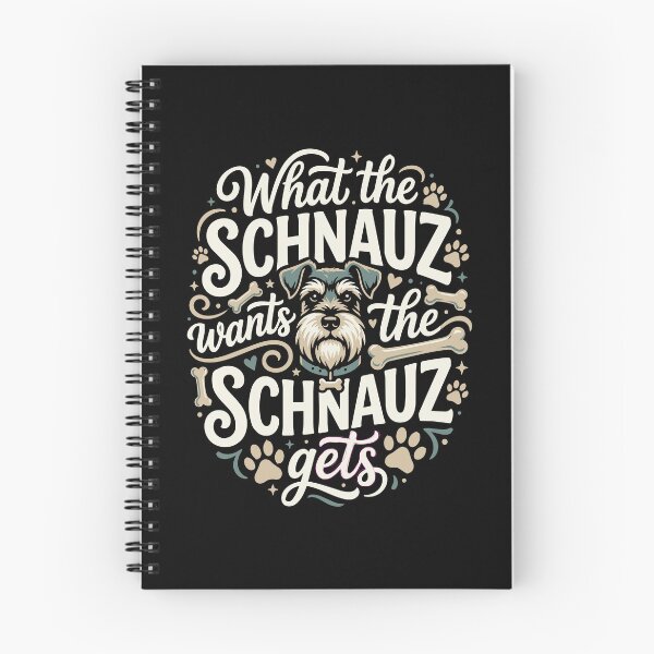 Item preview, What the Schnauzer Wants Schnauzer Gets Funny Dog designed and sold by AntiqueImages.