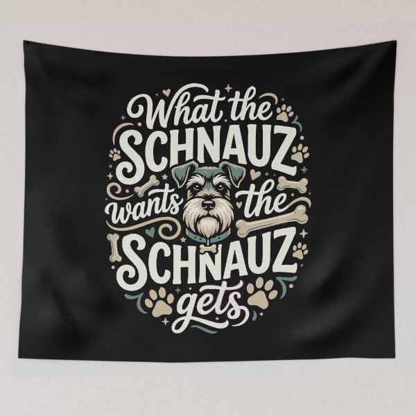 Item preview, What the Schnauzer Wants Schnauzer Gets Funny Dog designed and sold by AntiqueImages.
