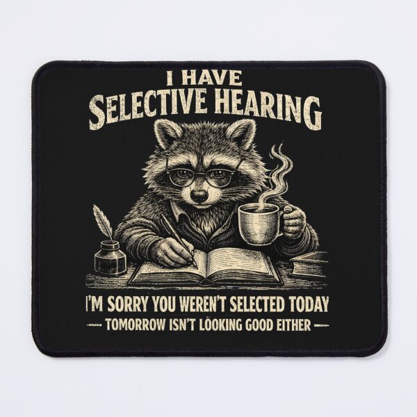 Item preview, I Have Selective Hearing designed and sold by cope64.