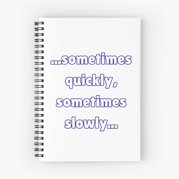 Item preview, Sometimes quickly, sometimes slowly designed and sold by Sober-Gifts.