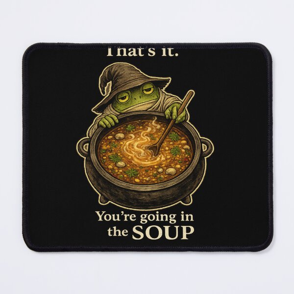Item preview, That’s It You’re Going In The Soup Funny Frog Witch Meme Design designed and sold by ByJD Assembly.