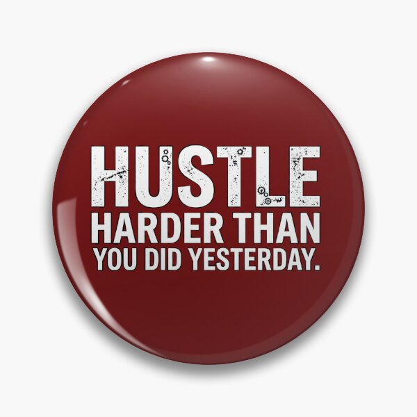 Item preview, Hustle Harder Than You Did Yesterday - Motivational Quote designed and sold by JeevanStickers.