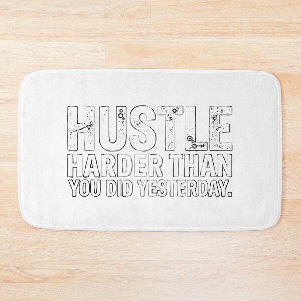 Item preview, Hustle Harder Than You Did Yesterday - Motivational Quote designed and sold by JeevanStickers.
