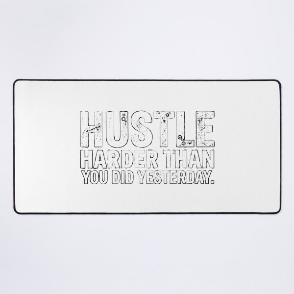Item preview, Hustle Harder Than You Did Yesterday - Motivational Quote designed and sold by JeevanStickers.