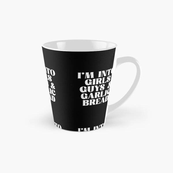 Item preview, I'm into girls guys and garlic bread designed and sold by BritySpear.