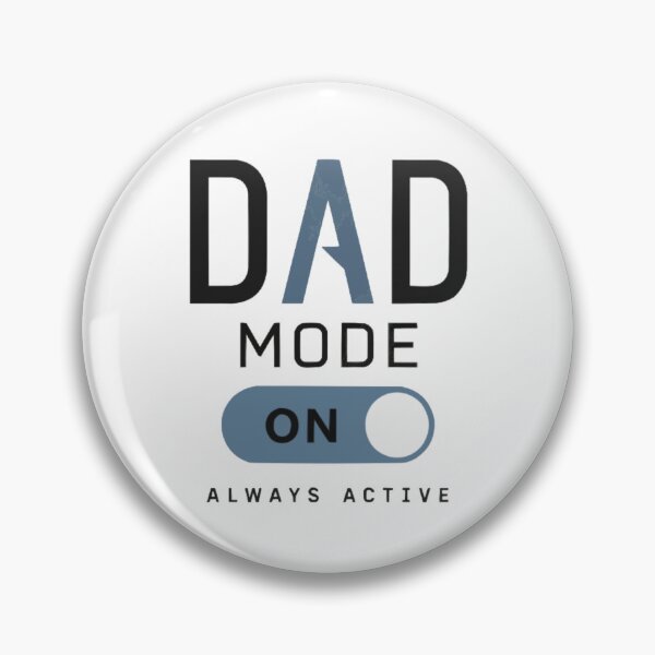 Item preview, Dad Mode Always Active Design designed and sold by PINK FREE.