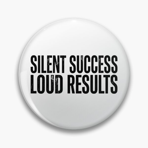 Item preview, Silent Success Loud Results - Bold Motivational Quote designed and sold by JeevanStickers.