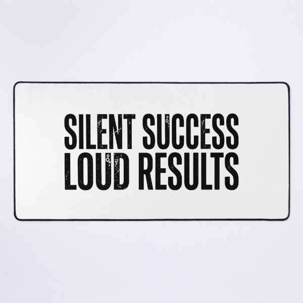 Item preview, Silent Success Loud Results - Bold Motivational Quote designed and sold by JeevanStickers.