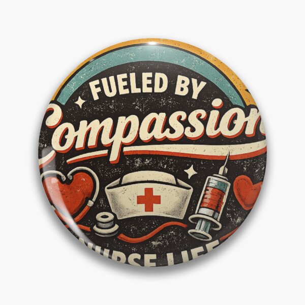 Item preview, “Fueled by Compassion – Retro Nurse Life Badge” designed and sold by Youpiworld.
