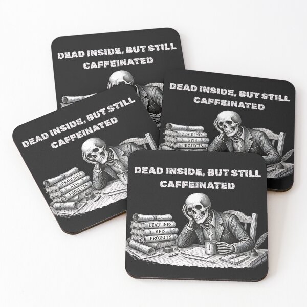 Item preview, Dead Inside But Still Caffeinated Skeleton Office Worker designed and sold by DarkOriginArts.