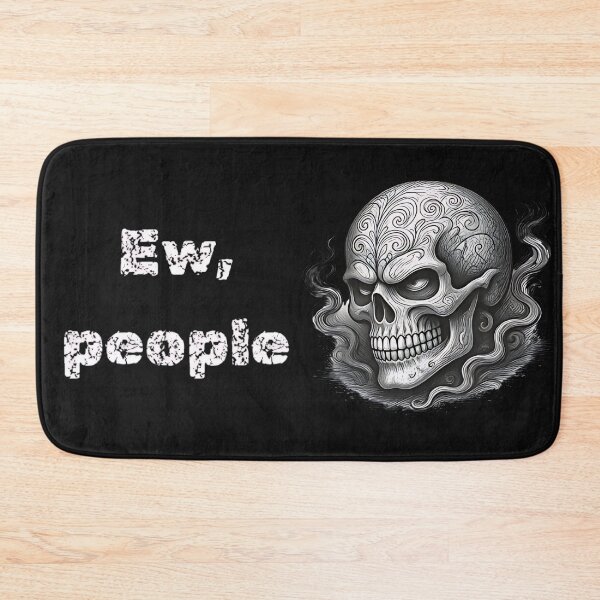 Item preview, Ew People Ornamental Goth Skull Sarcastic Introvert Humor designed and sold by DarkOriginArts.