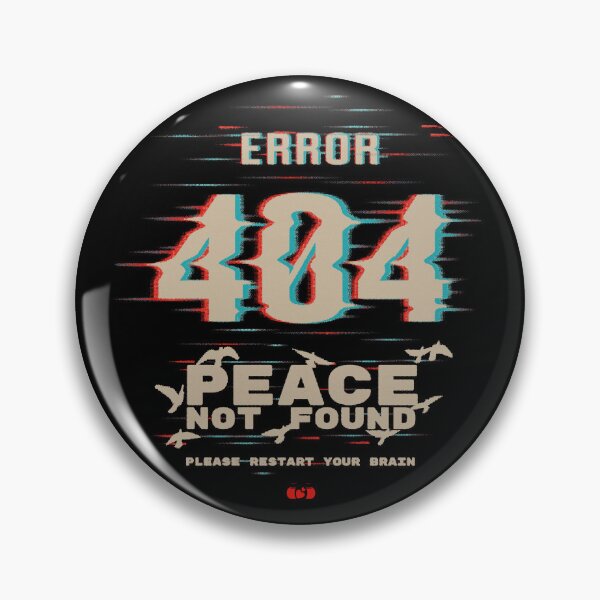 Artikelvorschau, Fehler 404: Frieden nicht gefunden – Glitch Art Mental Health Design entworfen und verkauft von Decorador de Corazones.