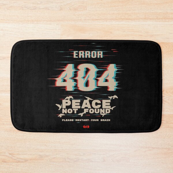 Item preview, Error 404 Peace Not Found — Glitch Art Mental Health Design designed and sold by Decorador de Corazones.