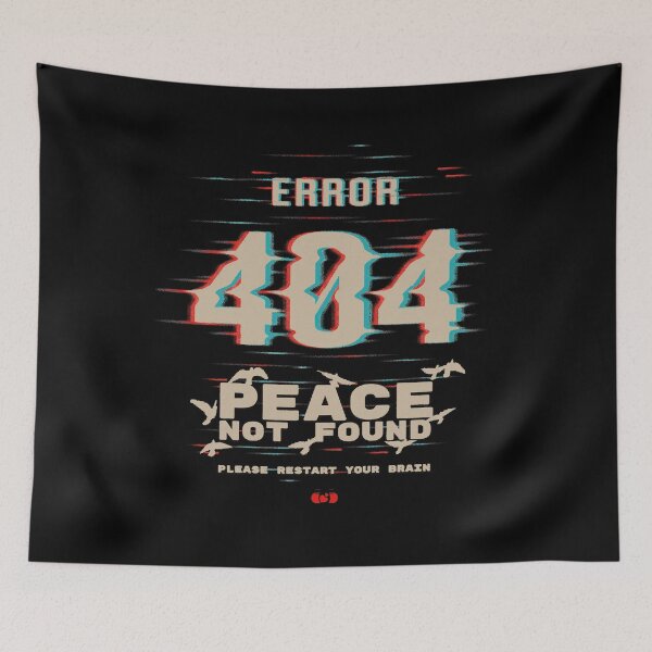 Item preview, Error 404 Peace Not Found — Glitch Art Mental Health Design designed and sold by Decorador de Corazones.