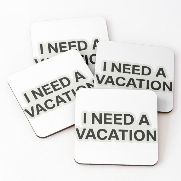 Item preview, I Need a Vacation – Funny Work Life Humor designed and sold by Dada-arts.