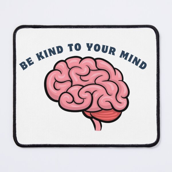 Item preview, Be kind to your mind | Mental Health Positivity Design designed and sold by Stocker31.