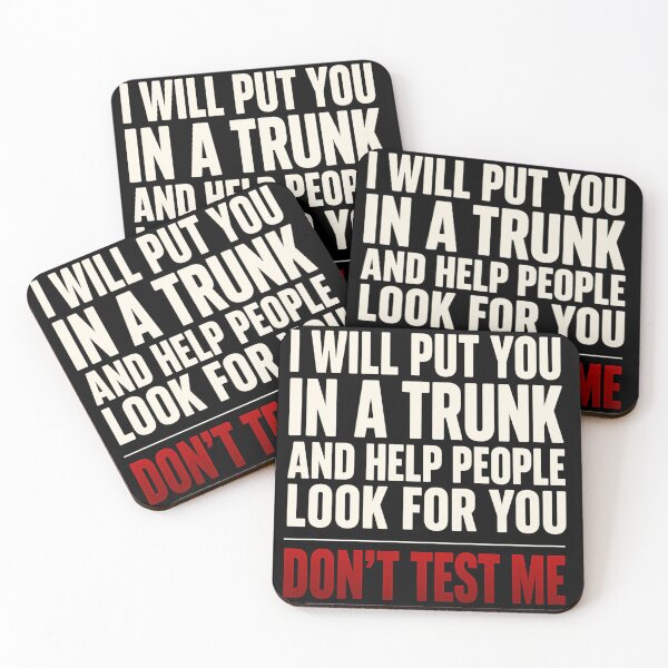 Item preview, Funny Mom - I'll Put You in The Trunk Don't Test Me designed and sold by CutOutIdols.