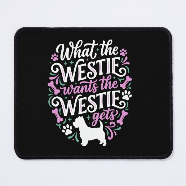 Item preview, Westie Wants Westie Gets Funny Dog Mom Dad designed and sold by AntiqueImages.