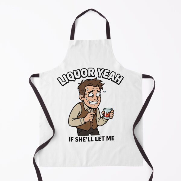 Item preview, Liquor Yeah If She’ll Let Me Funny Shirt designed and sold by ClothesatMatt.
