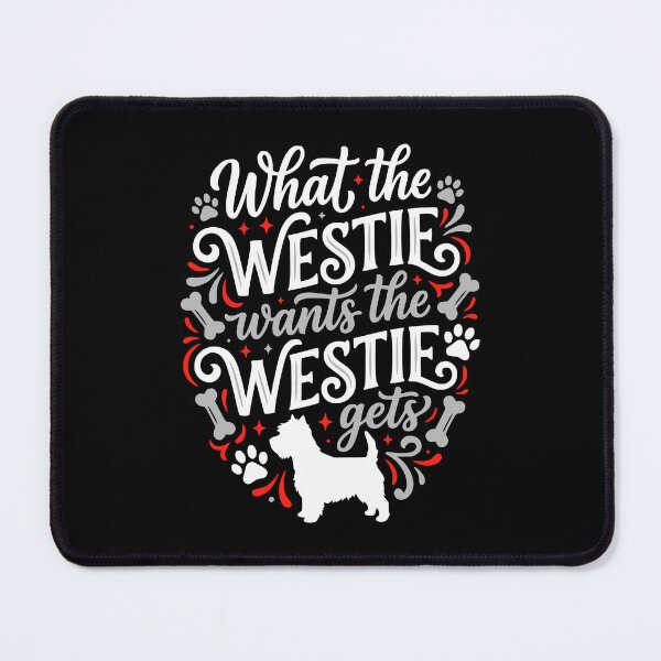 Item preview, Funny Westie Dog Lover What Westie Wants Gets designed and sold by AntiqueImages.