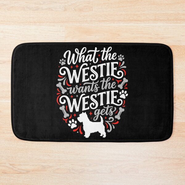 Item preview, Funny Westie Dog Lover What Westie Wants Gets designed and sold by AntiqueImages.
