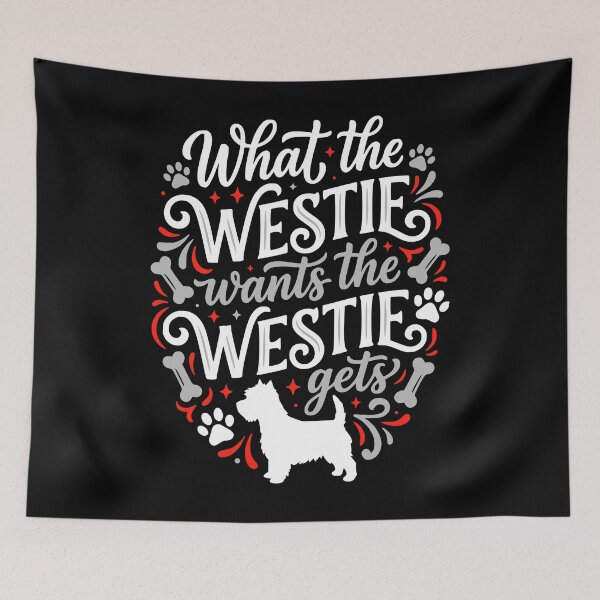 Item preview, Funny Westie Dog Lover What Westie Wants Gets designed and sold by AntiqueImages.