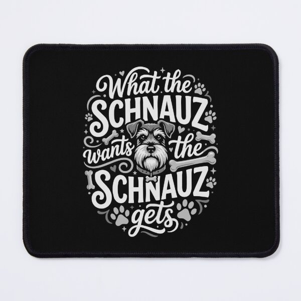 Item preview, What the Schnauz Wants Schnauzer Dog Parent designed and sold by AntiqueImages.