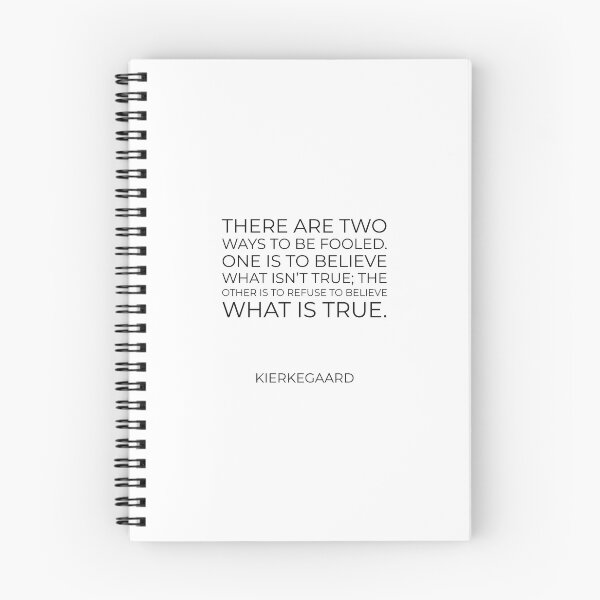 Item preview, Kierkegaard Quotes - There are two ways to be fooled. One is to believe what isn't true; the other is to refuse to believe what is true. designed and sold by Inspirationmotivation.