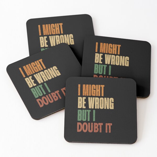 Item preview, I Might Be Wrong But I Doubt It Rebel Mood designed and sold by RetroMini2026.