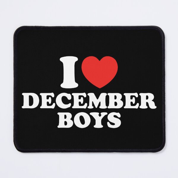 Item preview, I Love December Boys designed and sold by shitpostee.