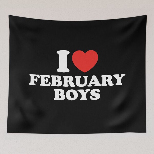 Item preview, I Love February Boys designed and sold by shitpostee.