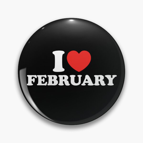 Item preview, I Love February designed and sold by shitpostee.